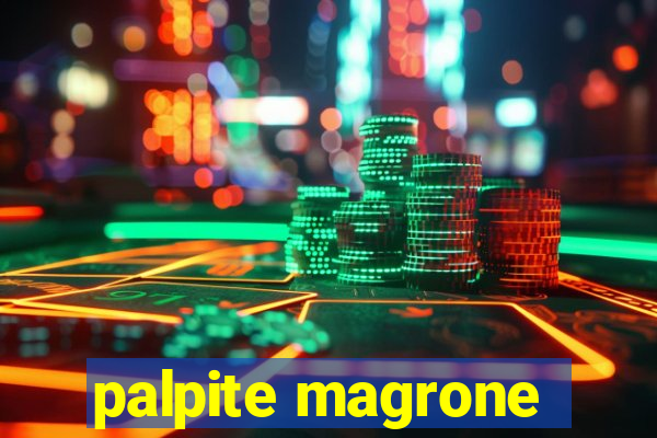 palpite magrone